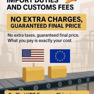 May include: An informational graphic featuring a yellow airplane and text stating: WE COVER ALL U.S. & EUROPEAN IMPORT DUTIES AND CUSTOMS FEES. NO EXTRA CHARGES, GUARANTEED FINAL PRICE. No extra taxes, guaranteed final price. FedEx / UPS Express Shipping. FREE SHIPPING WORLDWIDE.