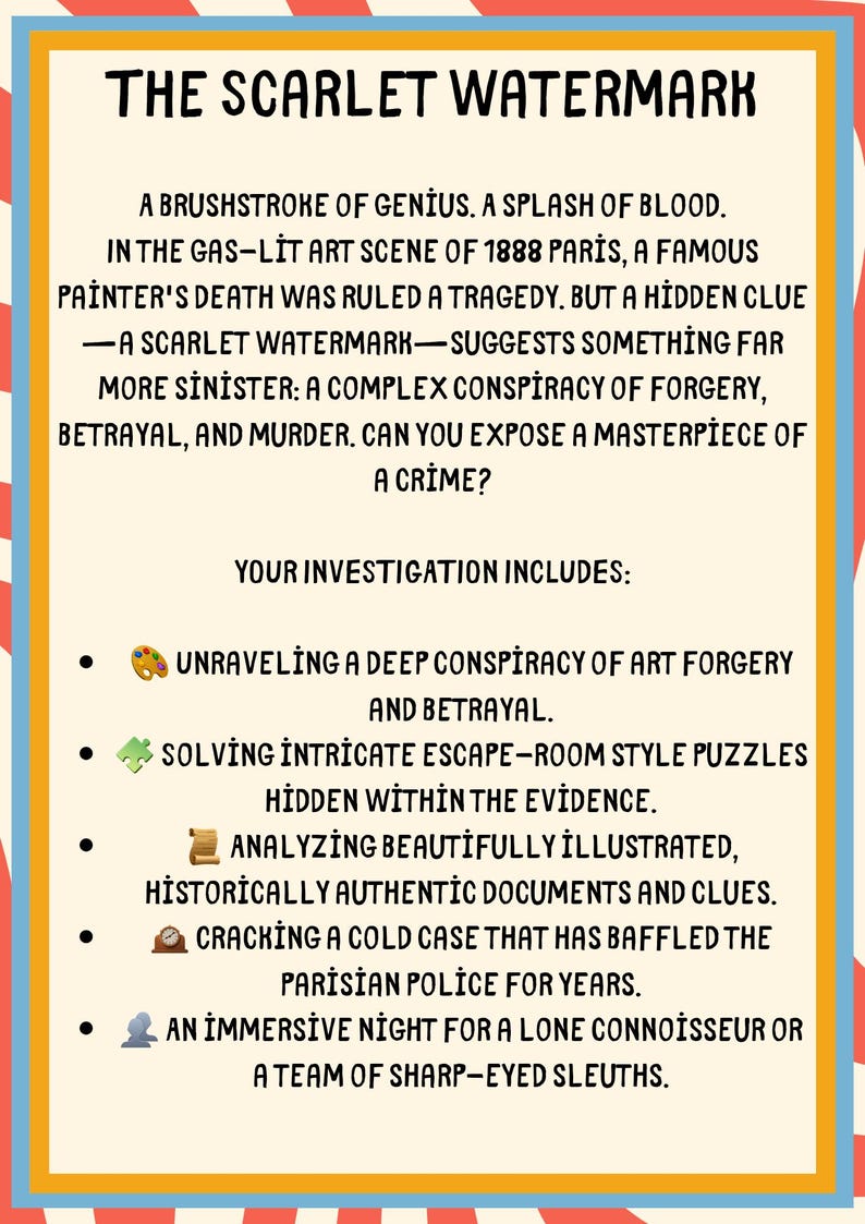 Puede incluir: Un p&oacute;ster colorido con el t&iacute;tulo "The Scarlet Watermark" y texto que describe un misterio ambientado en Par&iacute;s en 1888. El p&oacute;ster incluye vi&ntilde;etas que detallan la investigaci&oacute;n, como resolver acertijos y analizar documentos.