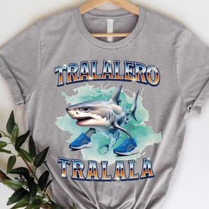 Tralalero Tralala T-shirt, Funny Shark Meme Shirt, Shark With Shoes Tee, Bootleg Rap Gift,Viral Social Media Shirt,Funny Shark Aesthetic Tee