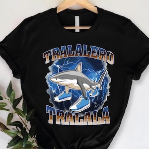 Tralalero Tralala Funny Shark Meme T-shirt, Shark With Shoes Meme Shirt,Bootleg Rap Tee,Weird Absurd Funny Meme Shirt,Trendy Gift for Rapper