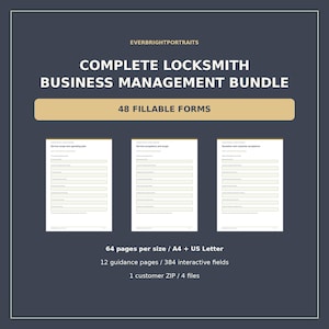 Puede incluir: Un paquete de gestión empresarial para cerrajeros titulado EVERBRIGHTPORTRAITS COMPLETE LOCKSMITH BUSINESS MANAGEMENT BUNDLE. Incluye 48 formularios rellenables, 64 páginas por tamaño A4 y US Letter, 12 páginas de guía y 384 campos interactivos.