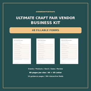 Könnte beinhalten: Ein digitales Business-Kit mit dem Titel Ultimate Craft Fair Vendor Business Kit von Everbrightportraits. Es enthält 48 ausfüllbare Formulare, 68 Seiten pro Format in A4 und US Letter, 16 Anleitungsseiten und 384 interaktive Felder.