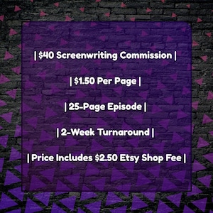 Puede incluir: Gráfico púrpura con texto: "$40 Screenwriting Commission", "$1.50 por página", "Episodio de 25 páginas", "Entrega en 2 semanas" y "El precio incluye $2.50 de tarifa de la tienda Etsy". El fondo es una pared de ladrillos con acentos de triángulos púrpuras.