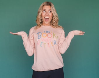 The Book Was Better Sweatshirt - Peach