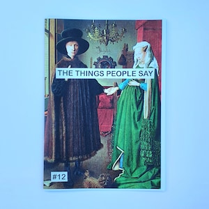 May include: A vintage-style card with a painting of two people in a room. The text "THE THINGS PEOPLE SAY" is printed on the card. The number "#12" is printed in the bottom left corner.