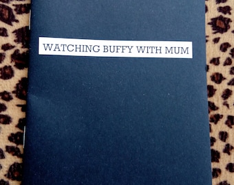 Watching Buffy With Mum Zine