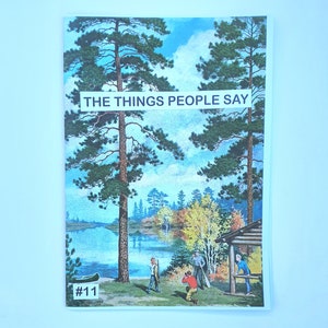 The Things People Say Zine #11 collage/social anxiety