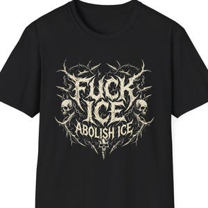 F*CK ICE Metal Shirt, Abolish ICE Black Metal Tee, Death Metal Style Political Tee, Human Rights Protest Shirt, Social Justice Apparel