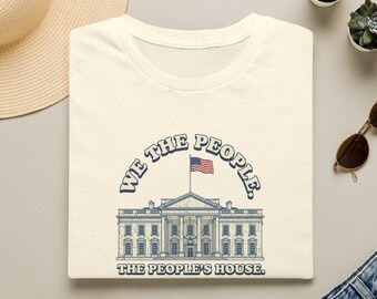We The People Shirt, The Peoples House Vintage Tee, Retro White House Graphic T-Shirt, Patriotic US Constitution Tshirt