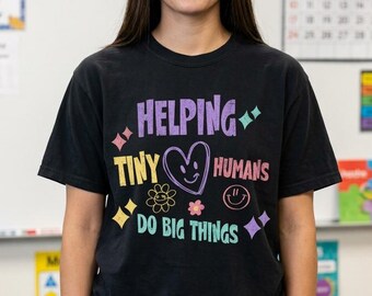 Retro Teacher Shirt Groovy Helping Tiny Humans Do Big Things T-shirt Preppy Daycare Teacher Gift Back to School Trendy Graphic Tee CC1717