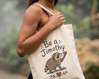Be a Jimmy Tote Bag | Raccoon Holding Heart Canvas Tote