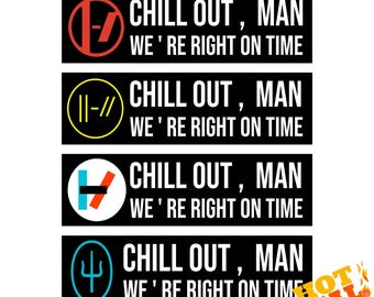 Clancy Twenty One Pilots Bumper Stickers - Chill Out Man Quote, Car Decorations, Humor Gifts, Road Trip Accessories, Fun Vehicle Décor