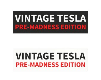 Magnete per auto Tesla d'epoca 10x3 - Edizione Pre Madness, anti Elon Musk, magnete anti Tesla, magnete per gli amanti di Tesla, magnete per Tesla