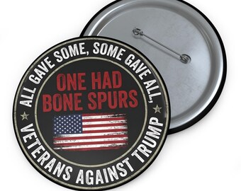 Tutti hanno dato lo stesso Uno aveva speroni ossei Spilla Bottone | Veterani contro Trump, Bandiera americana vintage