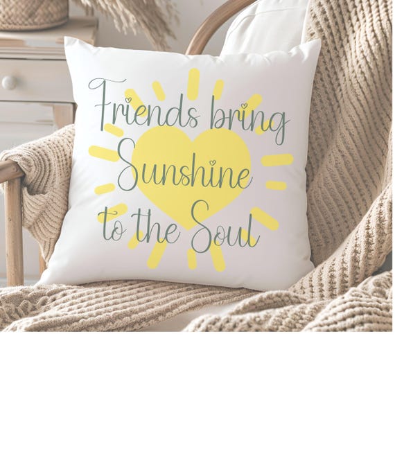Friends Bring Sunshine to the Soul Square Pillow, Decorative