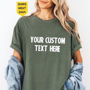 Comfort Colors® Custom Shirts, Custom Text T-shirt, Personalized Your Design Tee, Customized Logo Outfit, Add Your Own Text Clothing Gifts
