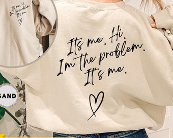 Anti Hero Sweatshirt, Its Me Hi I'm the Problem Front and Back Sweatshirt, Midnights Sweatshirt, Music Gifts For Women