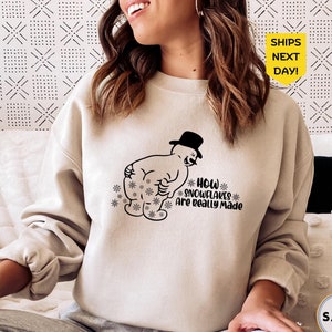 How Snowflakes Are Really Made Sweatshirt, Sarcastic Christmas Sweatshirt, Snowman Sweater, Funny Holiday Sweatshirt, Cute Christmas Sweater