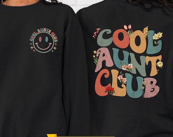 Cool Aunts Club Sweatshirt and Hoodie, Aunt Valentines Day Gift, Cool Aunt Sweatshirt, Aunt Birthday Gift, Gift for Auntie,Auntie Sweatshirt