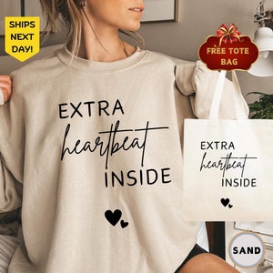 Extra Heartbeat Inside Sweatshirt, Baby Announcement, Pregnancy Reveal, Mommy To Be, We&#39;re Expecting, Maternity Sweater, Pregnancy Outfit