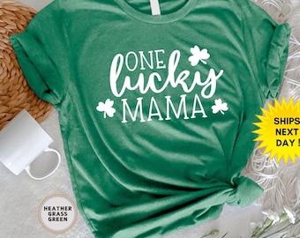 One Lucky Mama St Patrick's Day T-Shirt, Mom Shirt, St Patty's Shirt, St Paddy's Day Shirt, One Lucky Mom Shirt, Mom St Patrick's Day Shirt