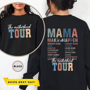 The Motherhood Tour Sweatshirt, Mama Funny Tour Shirt, Motherhood Shirt, Gift for Moms, Mom Tour Shirt, MAMA Make at All Happen Sweatshirt