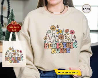 Pediatric Nurse Sweatshirt, Nurse Week Sweatshirt, Nurse Appreciation Gift, Peds Sweatshirt, Pediatrics Nurse Hoodie, PICU Nurse Sweatshirt