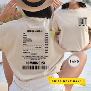 Jesus Paid It All Receipt Front And Back Shirt, Faith Based Gift, Christian Apparel Jesus Merch, Bible Verse Shirt, Trendy Christian Shirt