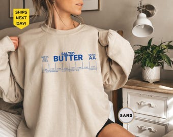 Salted Butter Sweatshirt and Hoodie, Stick Of Butter Sweater, Butter Lover Gift, Foodie Chef Sweatshirt, Baking Hoodie, Funny Baker Gift