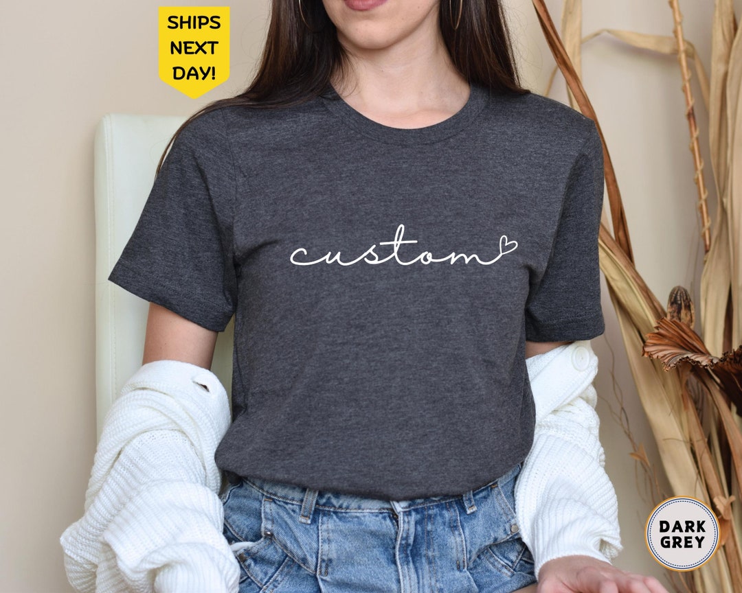 Custom Shirt, Personalized Cursive Text Shirt, Customized Text Tshirt, Custom Gift, Cursiv