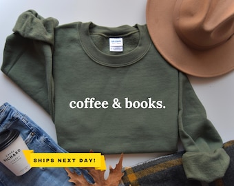 Coffee & Books Sweatshirt, Cute Books Lover Sweatshirt, Books Club Shirt, Books Lover Gift, Back To School Shirt, Elementary Teacher Shirt