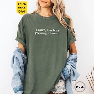 I Can&#39;t I&#39;m Busy Growing A Human Shirt Comfort Colors®, Baby, Maternity Shirt, Pregnancy Reveal Shirt, Funny Pregnant Tee