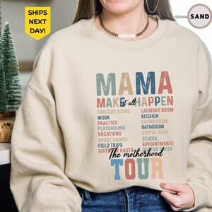 Mama Make It All Happen Sweatshirt, Mother&#39;s Day Gift, Some Days I Rock It Sweatshirt, The Motherhood Tour Hoodie, Motherhood Sweatshirt