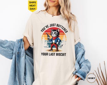 Comfort Colors® You've Just Buttered Your Last Biscuit Shirt, Cat Tee, Yee'd Your Last Haw Shirt, Western Cat Shirt, Funny Cowboy Cat Shirt