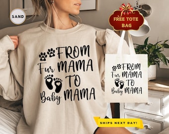From Fur Mama To Baby Mama Sweatshirt: Pregnancy Announcement Gift