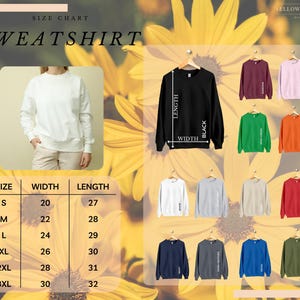 Peut inclure: Tableau des tailles pour sweat-shirts avec des mesures en pouces pour la largeur et la longueur. Le tableau montre les tailles S &agrave; 3XL. Le tableau est affich&eacute; sur un fond floral jaune avec une vari&eacute;t&eacute; de sweat-shirts de couleur.