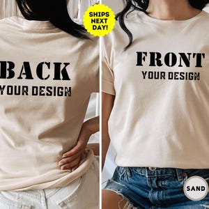 Front And Back Your Custom Design Shirt, Inspired Shirt, Inspired Text, Custom Shirt, Custom Text Shirt, Front and Back Personalized Shirt