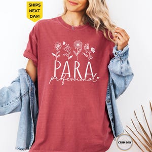 Comfort Colors® Paraprofessional Shirt, Back To School, Funny Paraprofessional Shirt, Teacher Aide Shirt, Para Shirt Gift, Para Squad Shirts