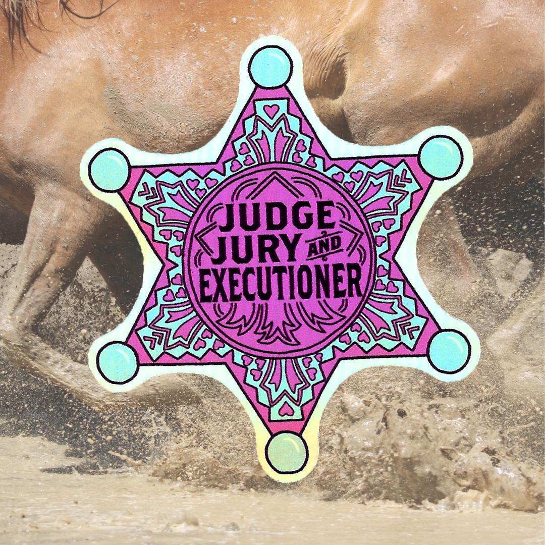 Judge Jury and Executioner Badge Vinyl Sticker Iridescent Finish 3\, image size:1080x1080