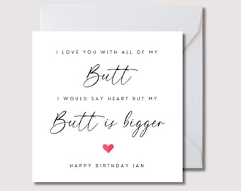 Witzige Karte für Mann: 'Love You With All My Butt', WW0757