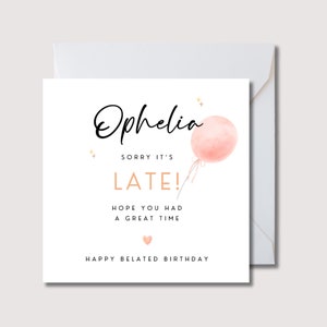 Late verjaardagskaart, gepersonaliseerde late verjaardagskaart, verjaardagskaart voor volwassenen, vriendenkaart, woordspeling verjaardagskaart, verjaardagskaart voor vrouwen. WO0426