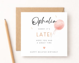 Personalized Belated Birthday Card, Pun Friend Card, WW0426