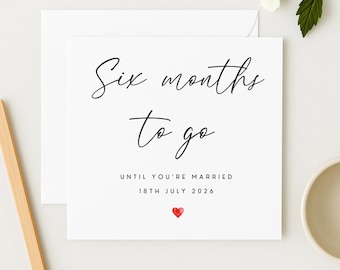 6 Months to Go Wedding Countdown Card | Romantic Card for Fiancé | WW0304i