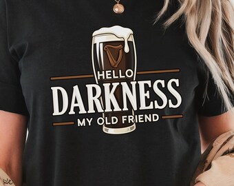 Hello Darkness St Patricks Day T-Shirt, Funny Irish Beer Lover Tee