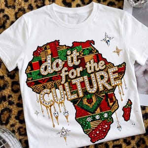 Juneteenth Do It For The Culture shirt, Rhinestone Africa Kente Tribal Gold Drip tee