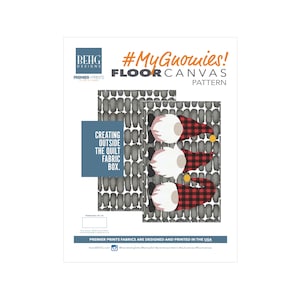 May include: A digital download pattern for a floor canvas featuring three gnomes with red and black plaid hats and white beards. The pattern is titled "#MyGnomies! Floor Canvas Pattern" and includes the text "Creating outside the quilt fabric box."