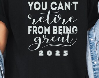 Camiseta divertida de jubilación, estampado de grandeza, camiseta unisex de algodón