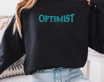 Optimist Sweatshirt: Embroidered Positive Vibes Pullover