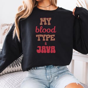 Java Lover's Unisex Sweatshirt, Funny Coffee Crewneck, Coffee Gift Idea, Coffee Addict Jumper, Caffeine Apparel, Coffee Humor Shirt