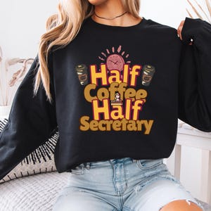 Coffee Secretary Sweatshirt, Funny Office Worker Gift, Work Humor Jumper, Office Assistant Pullover Top, Unisex Crewneck Sweater